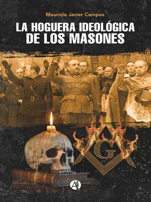 cover image of La hoguera ideológica de los masones